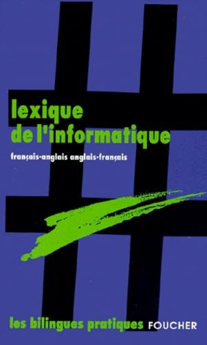 Lexique De L'Informatique. Francais-Anglais Et Anglais-Francais Books