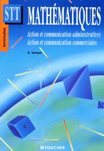 Mathematiques Terminales Stt Action Et Communication Administratives Et Commerciales book