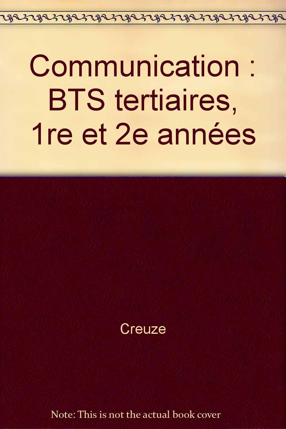 Communication: BTS tertiaires, 1re et 2e années book