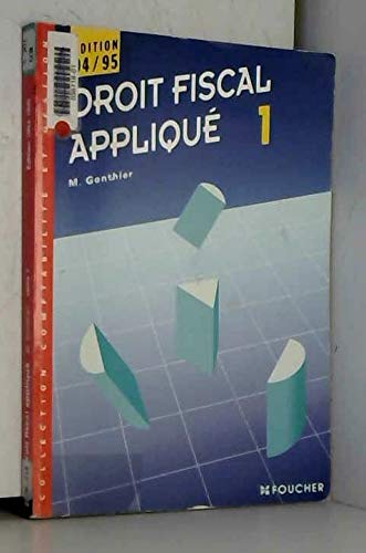 Droit Fiscal Applique. Tome 1, Edition 1994/95 book