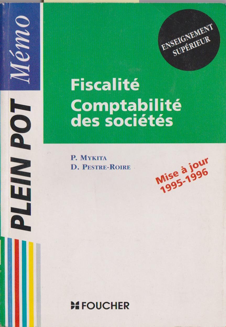 Fiscalite, comptabilite des societes / enseignement superieur, bts comptabilite et gestion, bt103197 (Fou.Pp Memo) Books