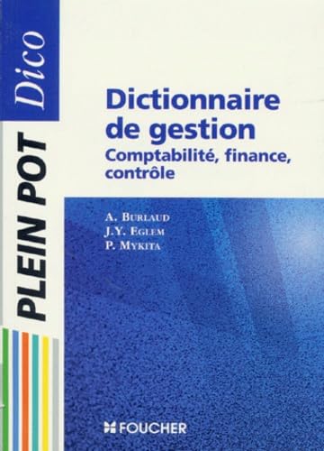 Dictionnaire De Gestion. Comptabilite, Finance, Controle Books