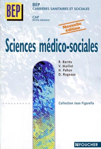 Sciences médico-sociales : BEP CSS, CAP petite enfance, 1ère et 2e années book