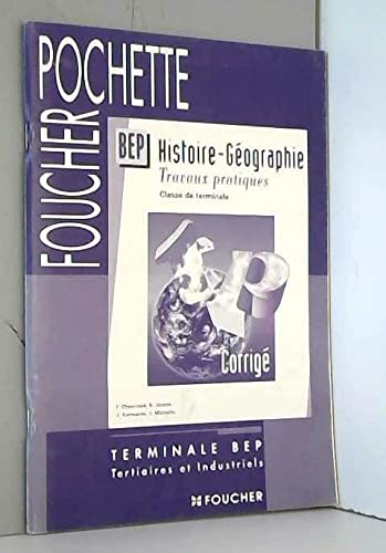 Histoire - Géographie, Terminale BEP tertiaires et Industrie (Corrigés) book