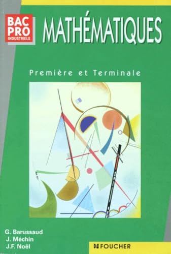 Mathématiques, 1ère et Terminale Bac Pro tertiaire et industriel (Ouvrage) book