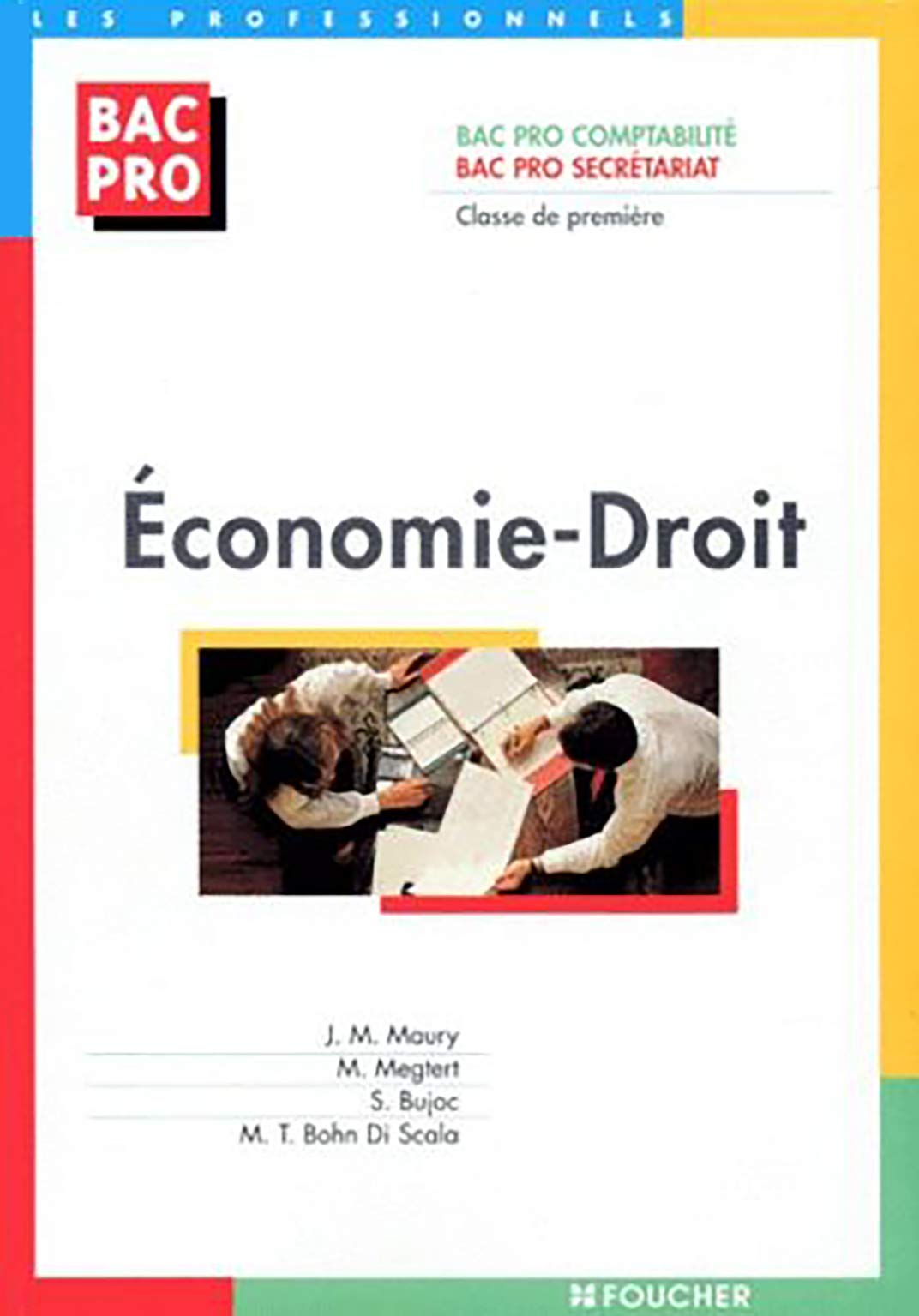 Économie, droit: Bac pro comptabilité, bac pro secrétariat, classe de première... book