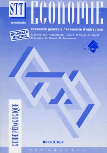 Economie Generale Economie D'Entreprise Terminale Stt. Guide Pedagogique, Edition 1996 Books