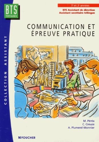 Communication et épreuve pratique: 1re et 2e années, BTS assistant de direction, assistant secrétaire trilingue Books