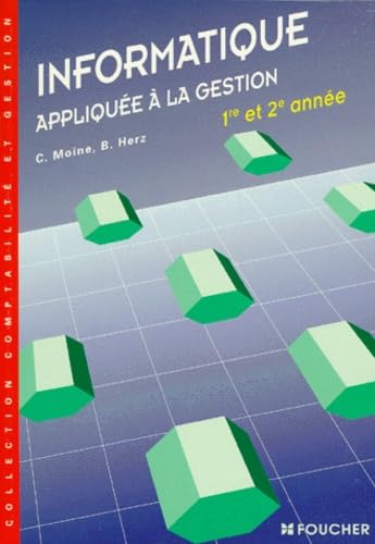 Informatique appliquée à la gestion: 1re et 2e année book