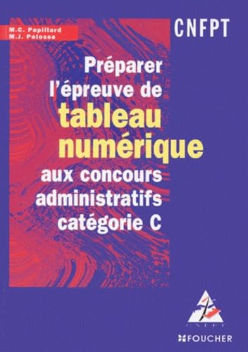 Preparer L'Epreuve De Tableaux Numerique Aux Concours Administratifs Categorie C Books