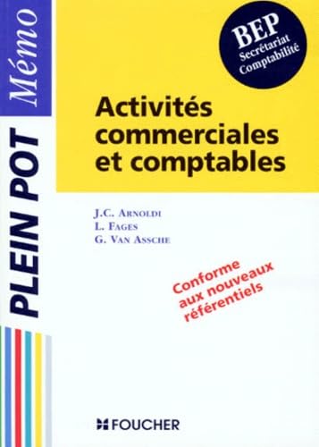 Activites Commerciales Et Comptables Bep Secretariat/Comptabilite. Conforme Aux Nouveaux Referentiels book