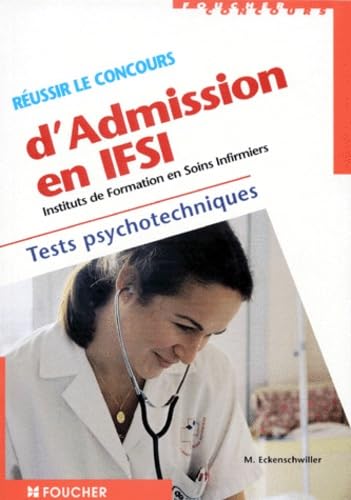 Réussir le concours d'admission en IFSI: Tests psychotechniques book