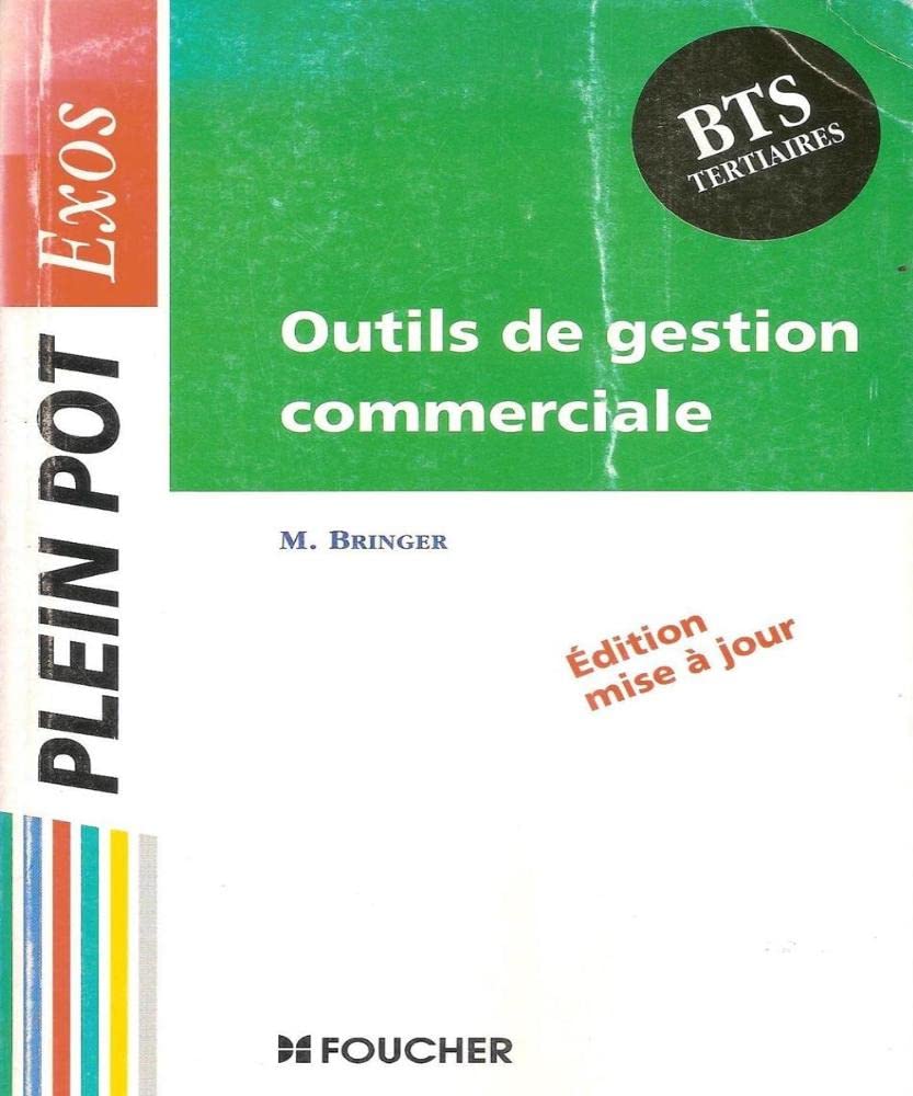 Outils de gestion commerciale: BTS tertiaires action commerciale, commerce international, force de vente... book