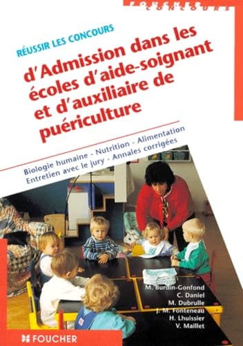 Réussir les concours d'admission dans les écoles d'aide-soignant et d'auxiliaire de puériculture Books