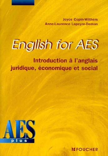 English for AES : Introduction à l'anglais juridique, économique et social book