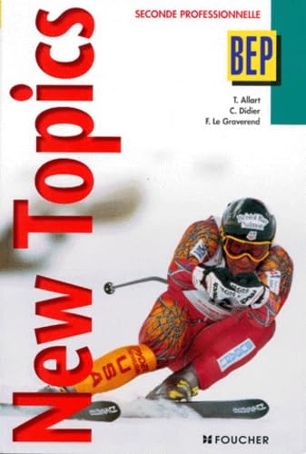 New Topics : BEP Tertaires et Industriels, 2nde professionnelle book