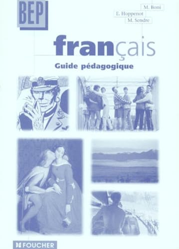 Français, 2de Professionnelle et Terminale BEP tertiaire et industriel (Guide pédagogique) book