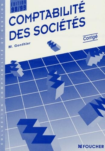 Comptabilité des sociétés, BTS comptabilité et gestion, DUT, enseignement supérieur, FC : guide pédagogique Books