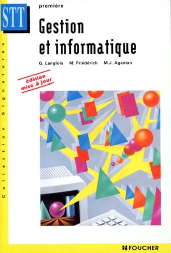 Gestion Et Informatique 1ere Stt. Edition Mise A Jour Mai 1998 book