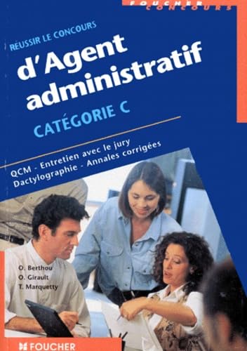 Réussir le concours d'agent administratif : Catégorie C book