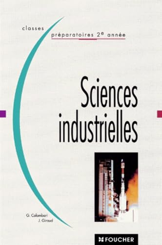 Sciences Industrielles. Classes Preparatoires 2eme Annee book