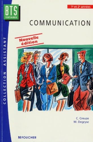 Communication : BTS tertiares, 1ère et 2e années (Ouvrage) book