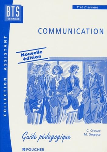 Communication Bts Tertiaires 1ere Et 2eme Annees. Guide Pedagogique, Edition 1998 Books