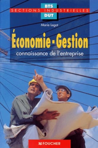 Économie et gestion : 1ère et 2e année, BTS sections industrielles, Connaissance de l'entreprise book