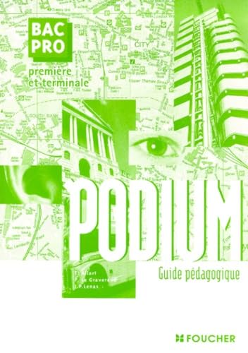 Podium, 1ère et Terminale Bac Pro (Guide pédagogique) book