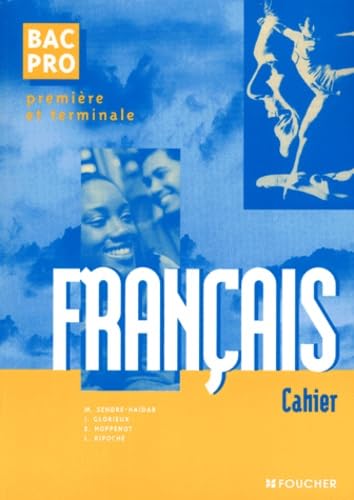 FRANCAIS 1ERE ET TERMINALE BAC PRO.: Cahier Books