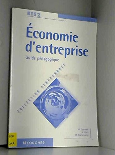 Economie d'entreprise, BTS 2e année : guide pédagogique Books