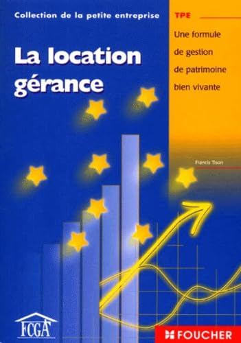 La Location-gérance : Une formule de gestion de patrimoine bien vivante book