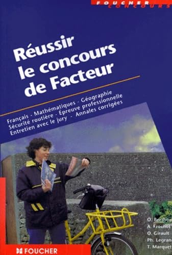 Réussir le concours de facteur: Français, mathématiques, géographie, sécurité routière, épreuve professionnelle... Books