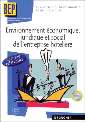 Environnement économique, Juridique et Social de l'entreprise hôtelière, Terminale BEP book