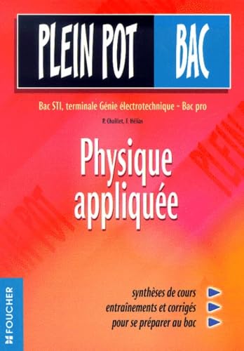 Physique Appliquee Bac Sti/Terminale Genie Electrotechnique/Bac Pro Books