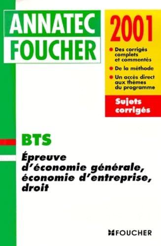 Epreuve d'économie générale, économie d'entreprise, droit : BTS 2001 book