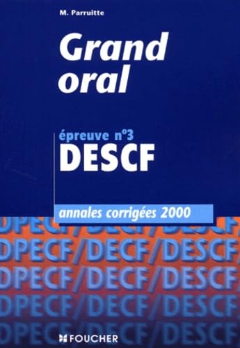 Descf Epreuve N° 3 Grand Oral. Annales Corrigees 2000 Books