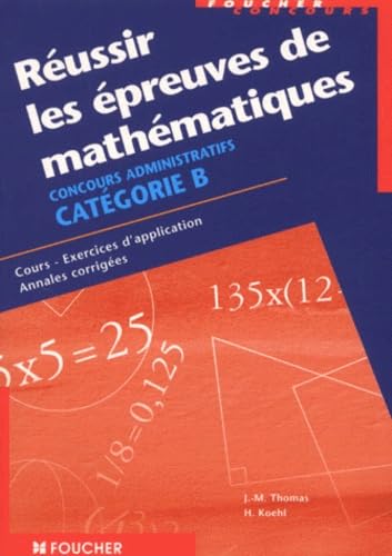 Réussir les épreuves de mathématiques : Catégorie B book