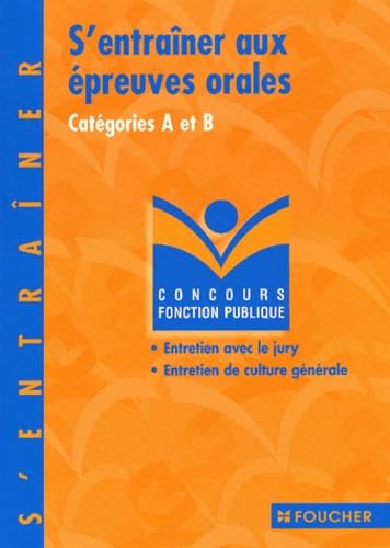 S'entraîner aux épreuves orales : Catégories A et B book