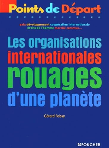 Les Organisations internationales : rouages d'une planète book