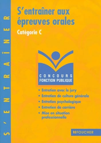 S'entraîner aux épreuves orales : Catégorie C book