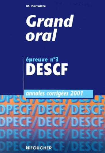 Descf N° 3 Grand Oral. Annales Corrigees 2001 Books