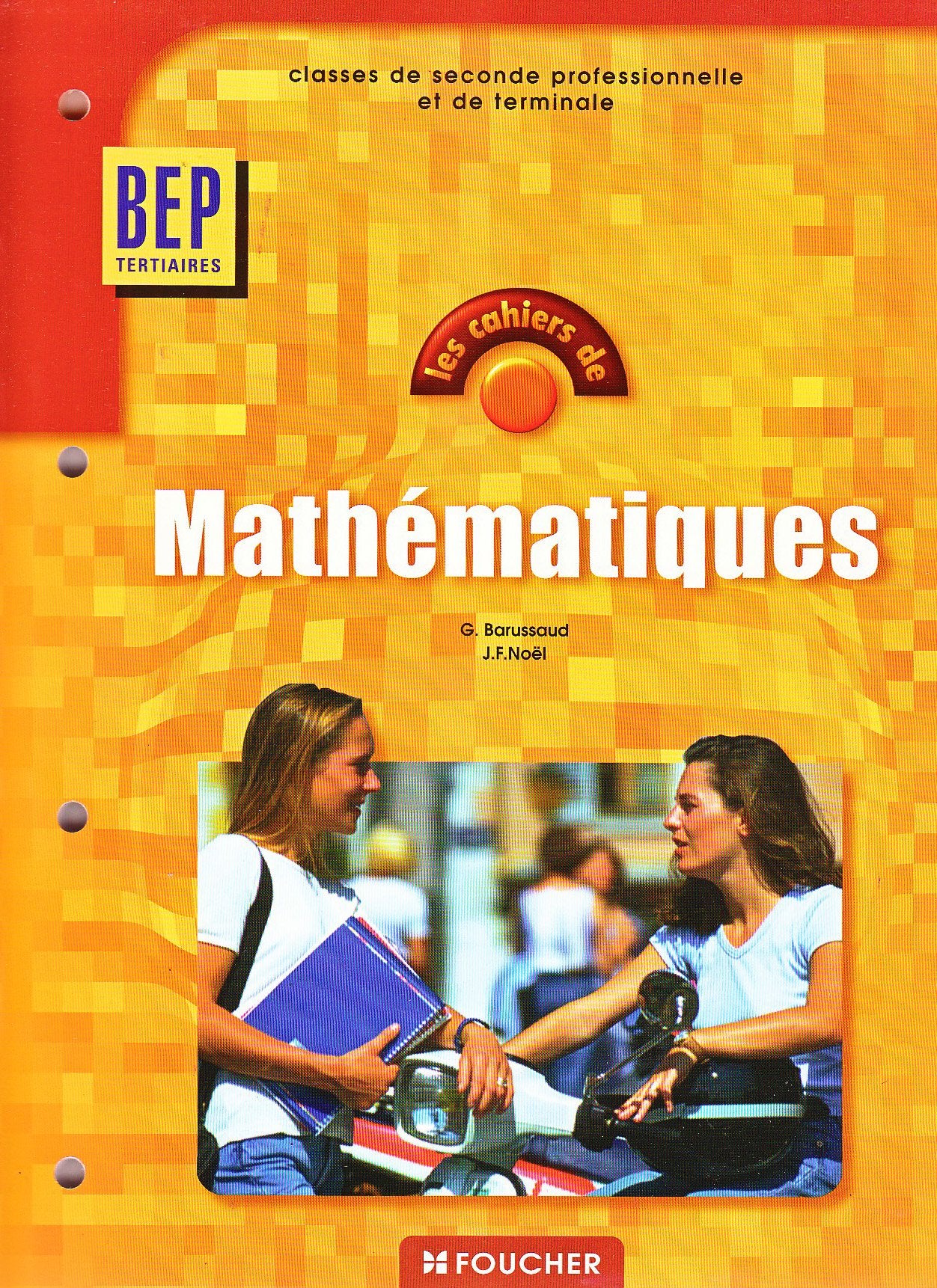 Les cahiers de mathématiques, 2de et Terminale professionnelles BEP tertiaires book
