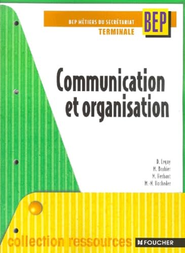 Communication et Organisation, Terminale BEP métiers du secrétariat book