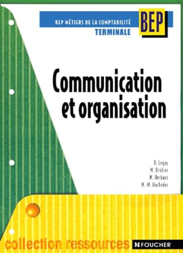 Communication Et Organisation Bep Metiers De La Comptabilite Terminale Books