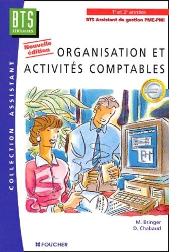 Organisation et activités comptables : BTS Assistant de gestion de PME-PMI, 1ère et 2e années book