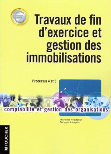 Travaux de fin d'exercice et gestion des immobilisations : Processus 4 et 5 book