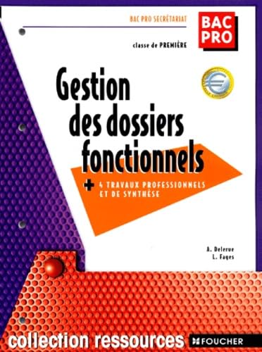 Gestion des dossiers fonctionnels et travaux professionnels de synthèse 4 travaux professionnels et de synthèse book