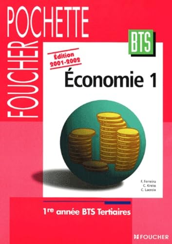 Économie, tome 1 : 1ère année, BTS tertiaires, édition 2001-2002 book