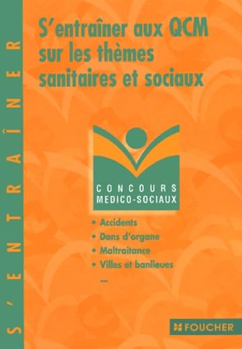 S'entraîner aux QCM sur les thèmes sanitaires et sociaux book